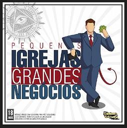 Pequenas Igrejas, Grandes Negócios